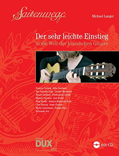 Saitenwege - Der sehr leichte Einstieg in die Welt der klassischen Gitarre