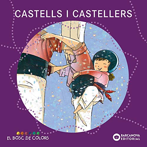 Castells i castellers (Llibres infantils i juvenilsEl bosc de colors)
