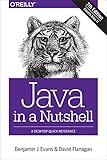 Java in a Nutshell: A Desktop Quick Reference by