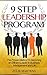 Leadership: 9 Step Leadership Program: The Proven Method To Becoming An Efficient Leader in Business, Management and Life (Leadership, How to Lead, Leadership Qualities) (English Edition) by Julie Martens