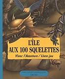 L'Ile aux 100 squelettes