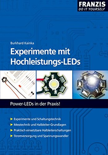 Experimente mit Hochleistungs-LEDs: Power-LEDs in der  Praxis