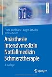 Image de Anästhesie, Intensivmedizin, Notfallmedizin, Schmerztherapie (Springer-Lehrbuch)