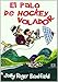 El palo de hockey volador (Encuentro Infantil) - Jolly Roger Bradfield, Carmen Salgado Bito, Manuel Oriol Salgado