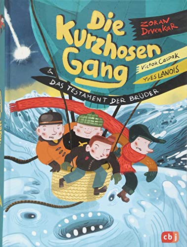 Die Kurzhosengang und das Testament der Brüder (Die Kurzhosengang-Reihe, Band 4)