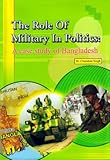 Image de The Role of Military In Politics: A case Study of Bangladesh (English Edition)