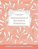 Image de Adult Coloring Journal: Codependents of Sex Addicts Anonymous (Nature Illustrations, Peach Poppies)