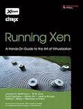 Image de Running Xen: A Hands-On Guide to the Art of Virtualization