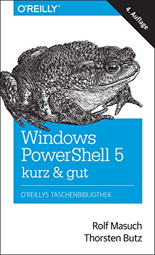 Windows PowerShell 5 - kurz & gut