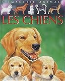 Les Chiens : Pour les faire connaître aux enfants