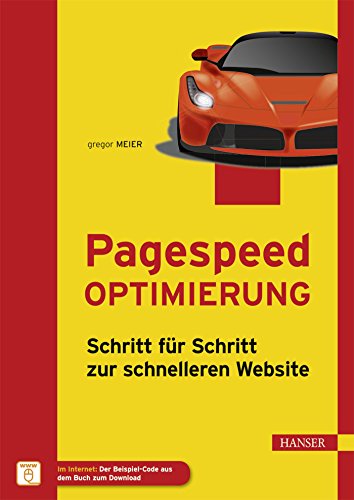 Download Pagespeed Optimierung: Schritt für Schritt zur schnelleren Website Download Pagespeed Optimierung: Schritt für Schritt zur schnelleren Website