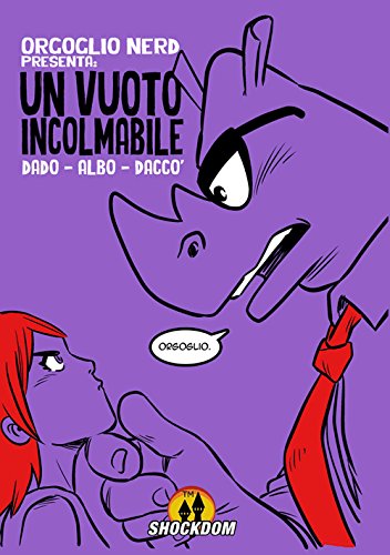 Download Orgoglio Nerd presenta: Un vuoto incolmabile Download Orgoglio Nerd presenta: Un vuoto incolmabile
