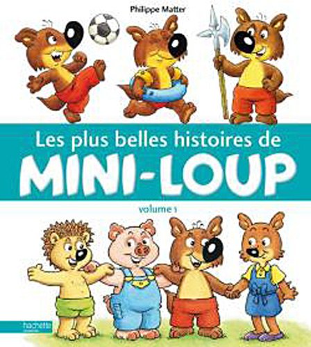 couverture de : Les plus belles histoires de Mini-Loup 1