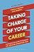 Produktbild Taking Charge of Your Career: The Essential Guide to Finding the Job That's Right for You