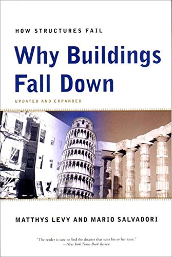 Download Why Buildings Fall Down: Why Structures Fail Download Why Buildings Fall Down: Why Structures Fail
