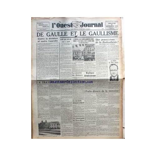 OUEST JOURNAL (L') [No 93] du 29/09/1946 - DE GAULLE ET LE GAULLISME - STALINE A PARLE - LA RADIESTHESIE - LA GUERRE DE DEMAIN - WALLACE DEMISSIONNE - M. CAPITANT - LA CATASTROPHE DE TERRE-NEUVE.