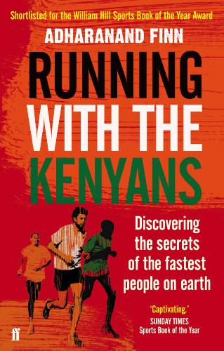 Télécharger Running with the Kenyans: Discovering the secrets of the fastest people on earth (English Edition) Gratuit