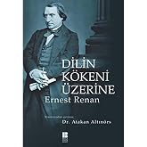 DİLİN K&Ouml;KENİ &Uuml;ZERİNE
