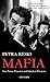 Mafia: Von Paten, Pizzerien und falschen Priestern by 