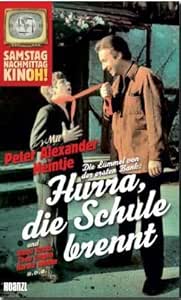 Die Lümmel Von Der Ersten Bank Hurra Die Schule Brennt