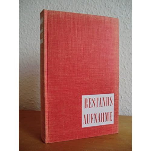 [PDF] Download Bestandsaufnahme. Eine deutsche Bilanz 1962 - 36 Beitráge deutscher Wissenschaftler- Schriftsteller und Publizisten. Kostenlos