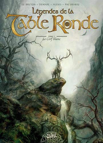 Télécharger Légendes de la Table Ronde T02 Le Cerf Blanc livre En ligne