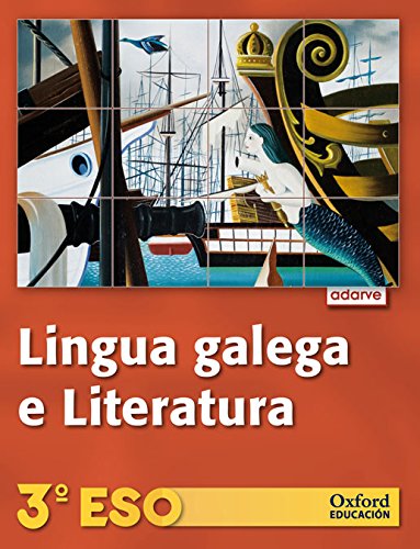 Lingua Galega e Literatura 3º ESO Adarve (Galicia): Libro del Alumno