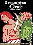 16 métamorphoses d'Ovide