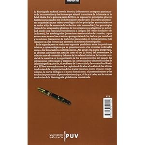 La historiografía medieval : entre la historia y la literatura (Història, Band 172)