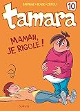 Maman, je rigole !