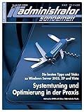 IT-Administrator Sonderheft. Windows - Systemtuning und Optimierung in der Praxis (IT-Administrator Sonderheft 2008) by 