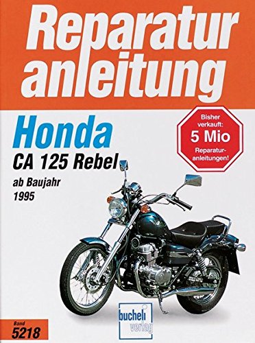 Free Honda Ca 125 Rebel Reparaturanleitungen Pdf Download Caseyleytona