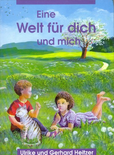 Eine Welt für dich und mich