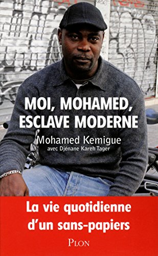 Moi, Mohamed, esclave moderne Moi, Mohamed, esclave moderne
