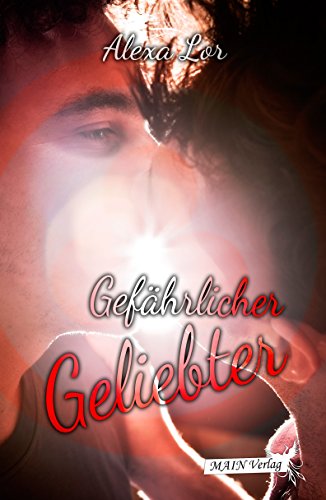 Download Gefährlicher Geliebter