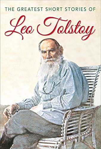 Couverture du livre de The Greatest Short Stories of Leo Tolstoy