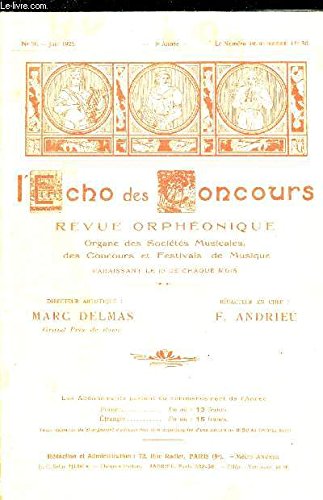 L ECHO DES CONCOURS - N°30 - JUIN 1925 - 3 E ANNEE - REVUE ORPHEONIQUE - ORGANE DES SOCIETES MUSICALES DES CONCOURS ET FESTIVALS DE MUSIQUE - EPHEMRIDES MUSICALES - CONCOURS ET FESTIVALS ANNONCES - COMPTES RENDUS DE CONCOURS - MANUEL D HARMONIE -