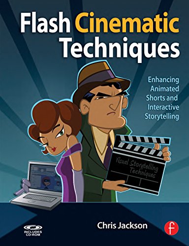 Download Flash Cinematic Techniques: Enhancing Animated Shorts and Interactive Storytelling Download Flash Cinematic Techniques: Enhancing Animated Shorts and Interactive Storytelling