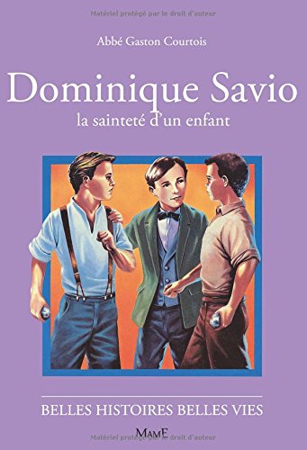 Download Dominique Savio, la sainteté d'un enfant Download Dominique Savio, la sainteté d'un enfant
