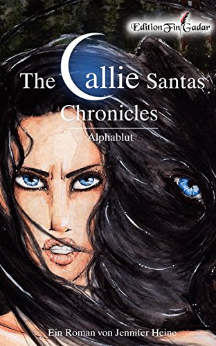 Cover zum Buch The Callie Santas Chronicles: Alphablut