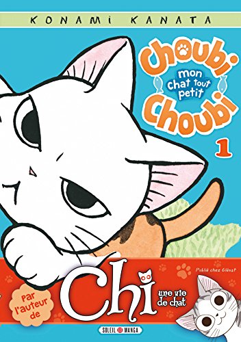 Choubi-Choubi, mon chat tout petit — Tome 1