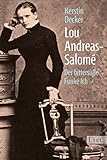 Image de Lou Andreas-Salomé: Der bittersüße Funke Ich