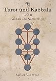 Tarot und Kabbala: Band II: Kabbala und Numerologie by 