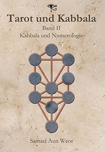 Tarot und Kabbala: Band II: Kabbala und Numerologie