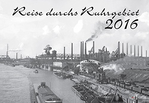 Reise durchs Ruhrgebiet 2016: Kalender 2016