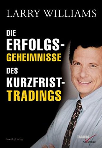 Preisvergleich Produktbild Die Erfolgsgeheimnisse des Kurzfrist-Tradings