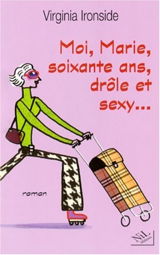 couverture de : La sexyg&eacute;naire n'a pas dit son dernier mot