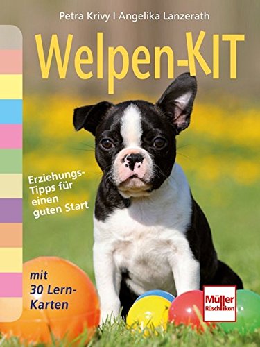 Download Welpen-Kit: Erziehungs-Tipps für einen guten Start mit 30 Lern-Karten