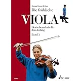 Die fröhliche Viola: Bratschenschule für den Anfang. Band 1. Viola. (Die fröhliche Viola, Band 1)