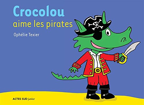 couverture de : Crocolou aime les pirates
